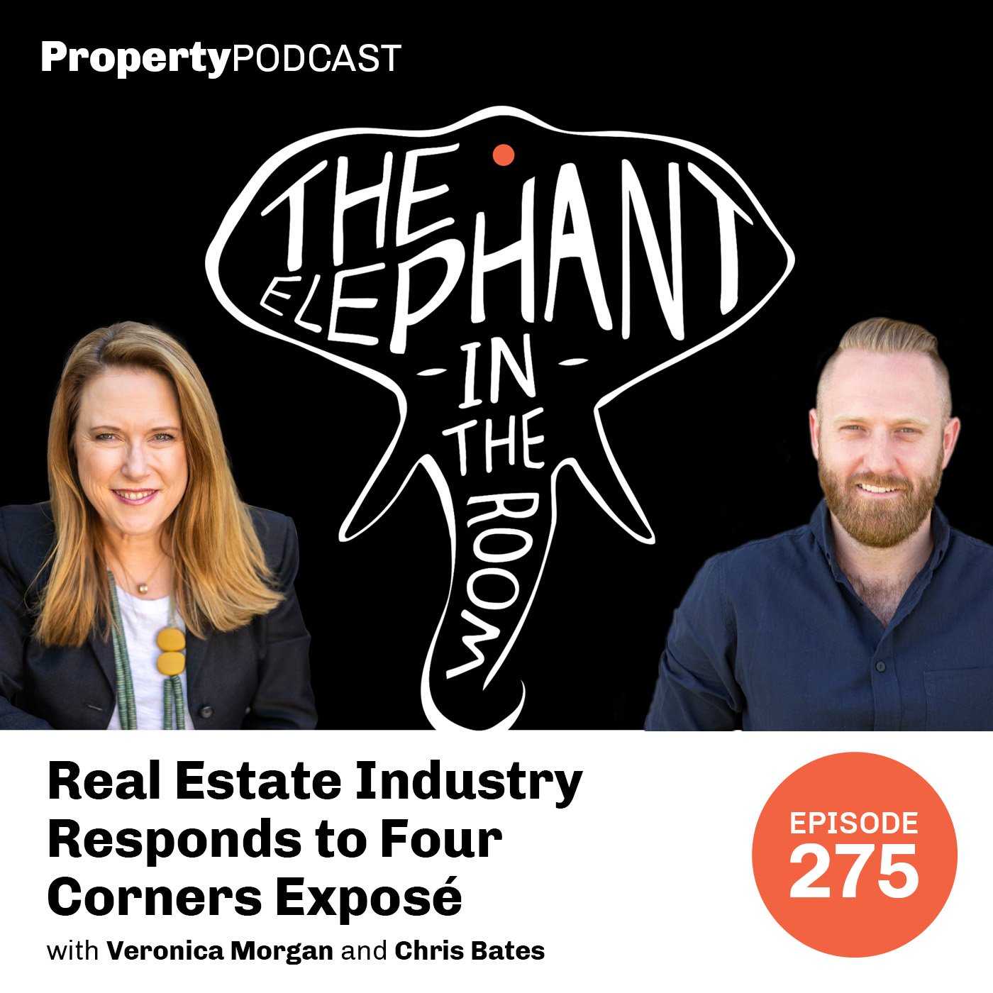 Episode 275: Real Estate Industry Responds to Four Corners Exposé