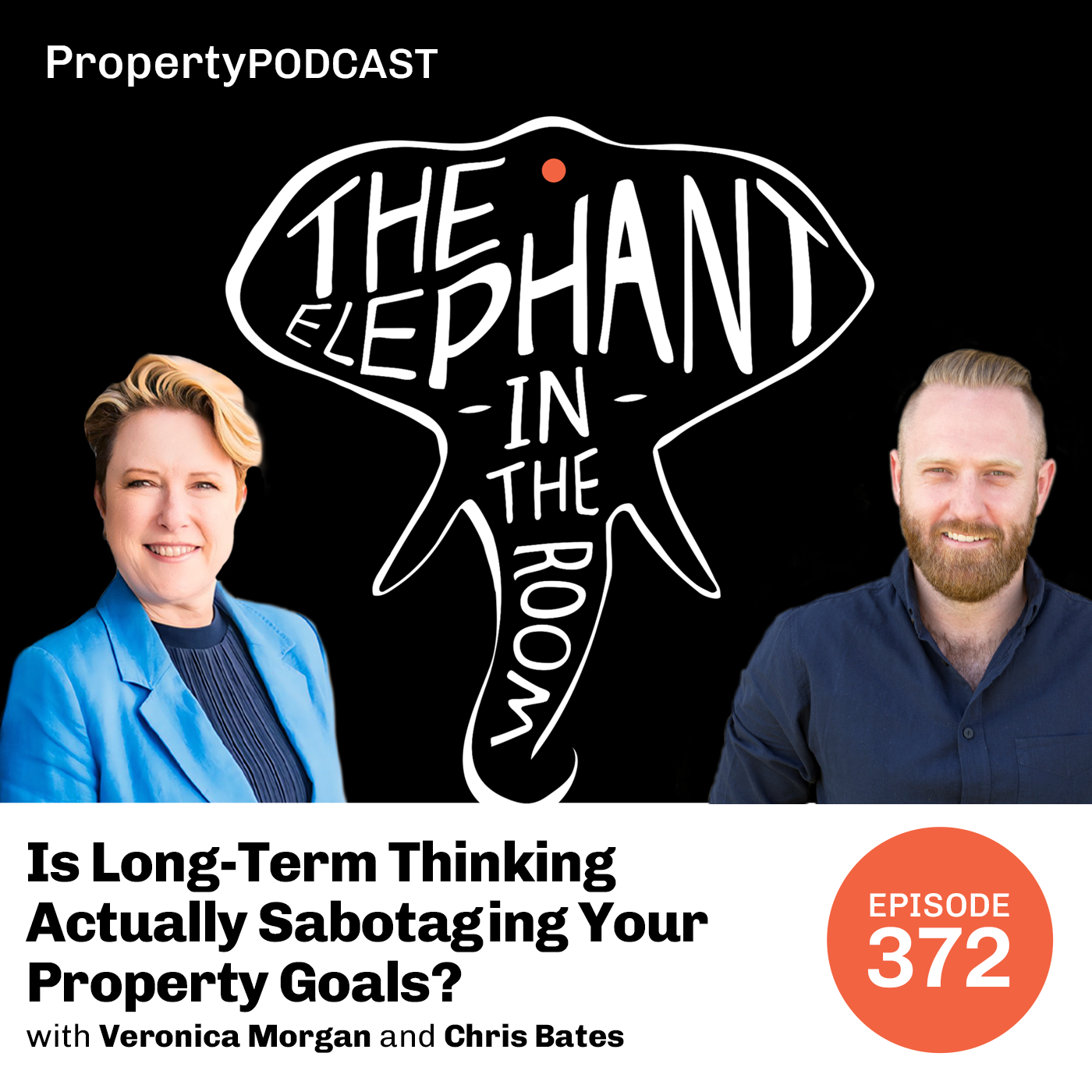 Episode 372: Is Long-Term Thinking Actually Sabotaging Your Property Goals?