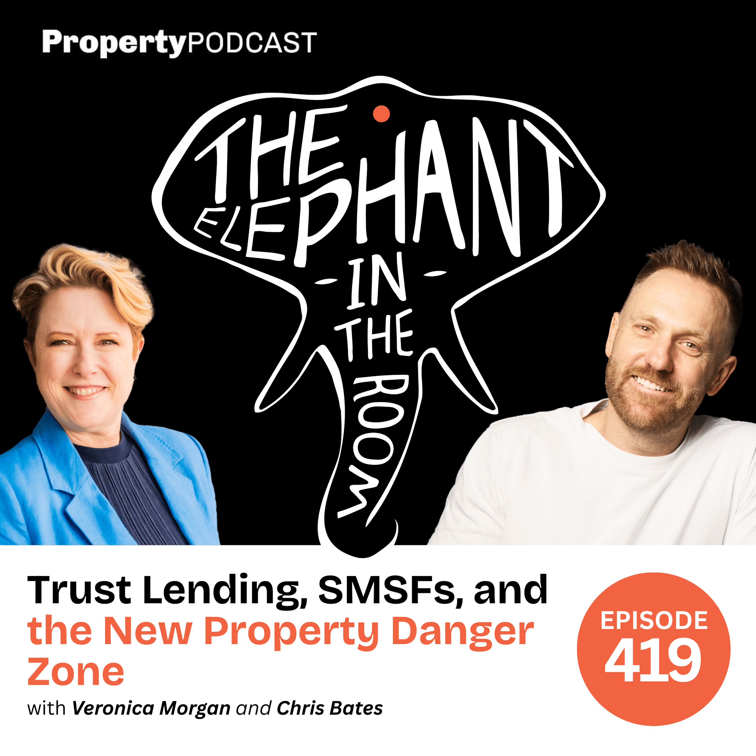 Episode 419: Trust Lending, SMSFs, and the New Property Danger Zone