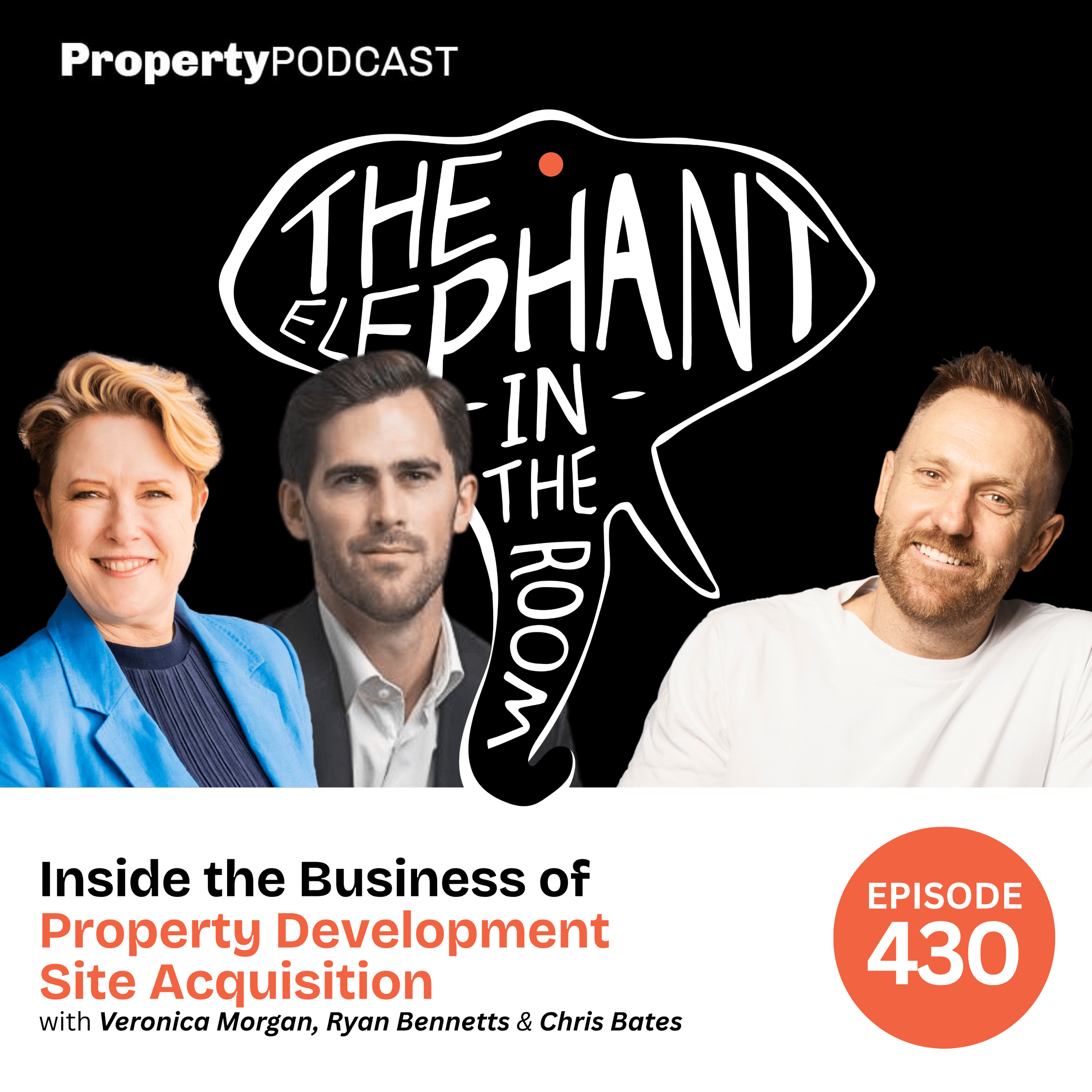 Episode 430: Inside the Business of Property Development Site Acquisition