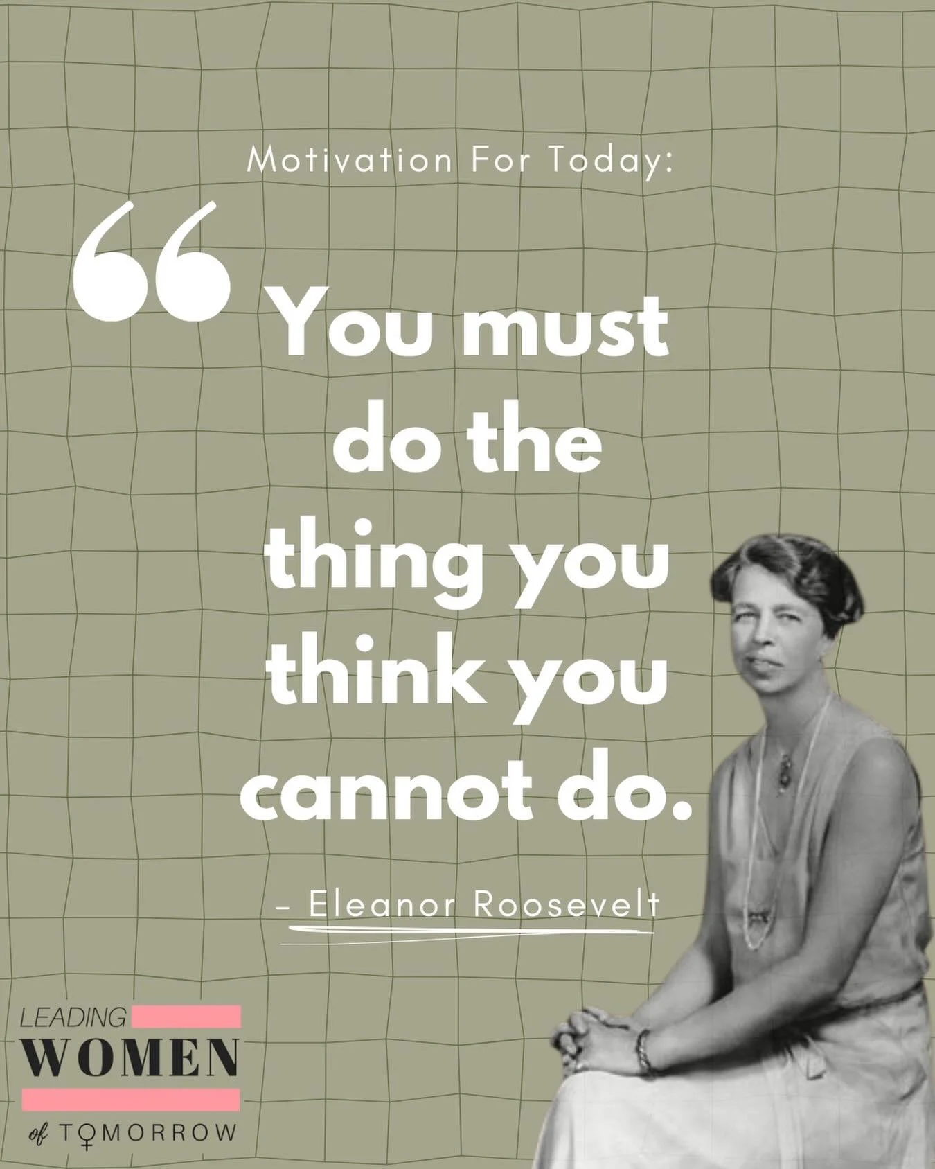 A motivational quote for you today!💪🩷

Find more at the LWT website!

#EleanorRoosevelt #MotivationalQuote #WomenEmpoweringWomen #LWT #LeadingWomenOfTomorrow