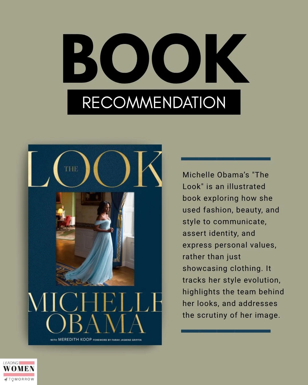 The Look was published last year and discusses both fashion and identity. Definitely worth a read!

#leadingwomenoftomorrow #michelleobama #bookrecs