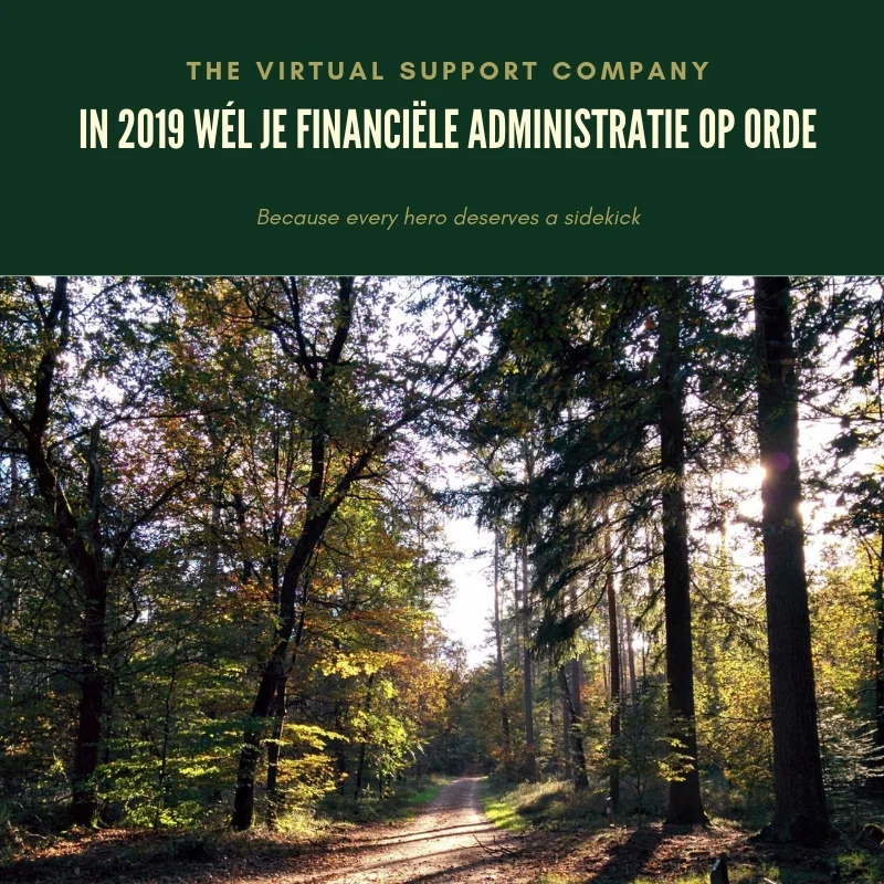 In 2019 wél je financiële administratie op orde!