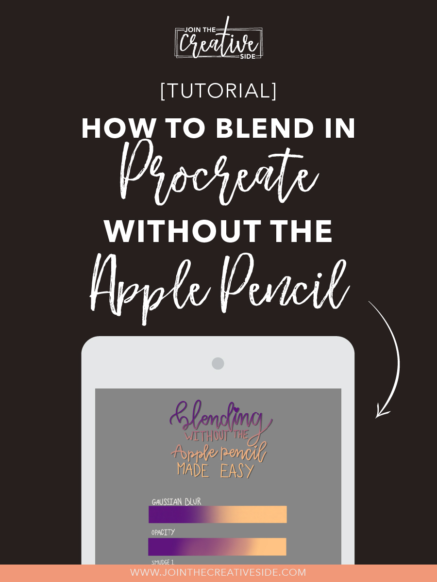 How To Blend Colors In Procreate Without The Apple Pencil Join