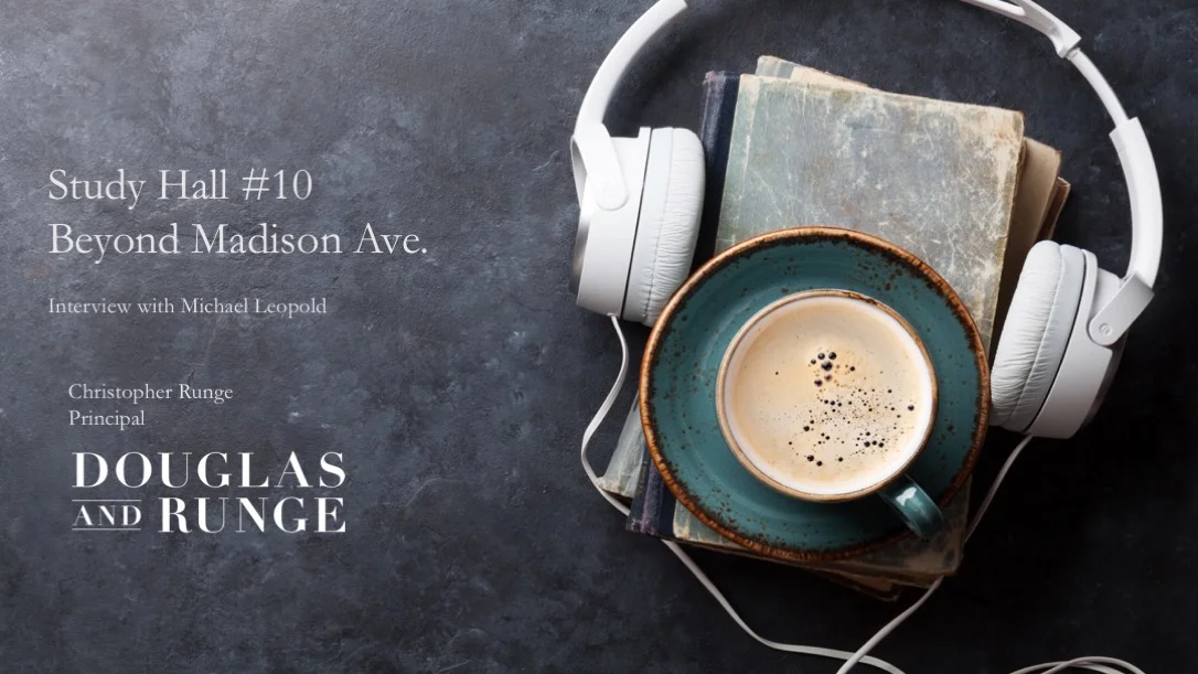 Study Hall (Episode 10): Beyond Madison Ave. Interview with Michael Leopold