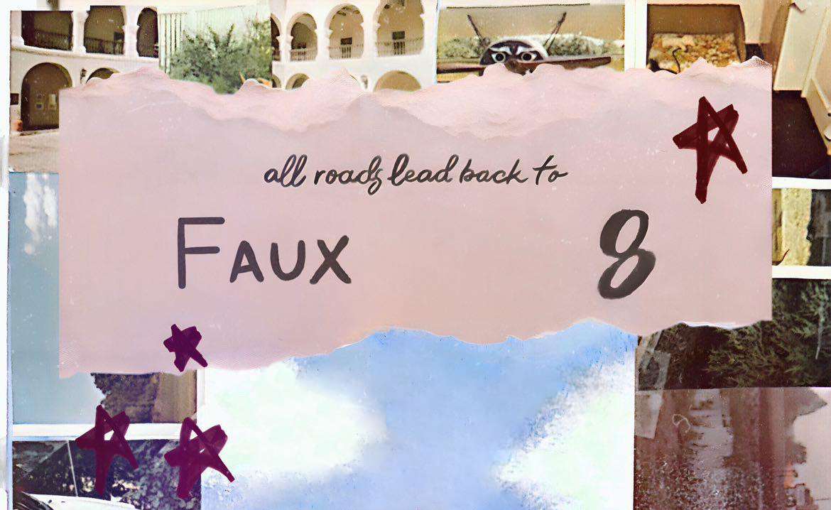 The Faux 8 Diaries