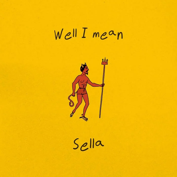 Sella – Well I Mean | Album Review