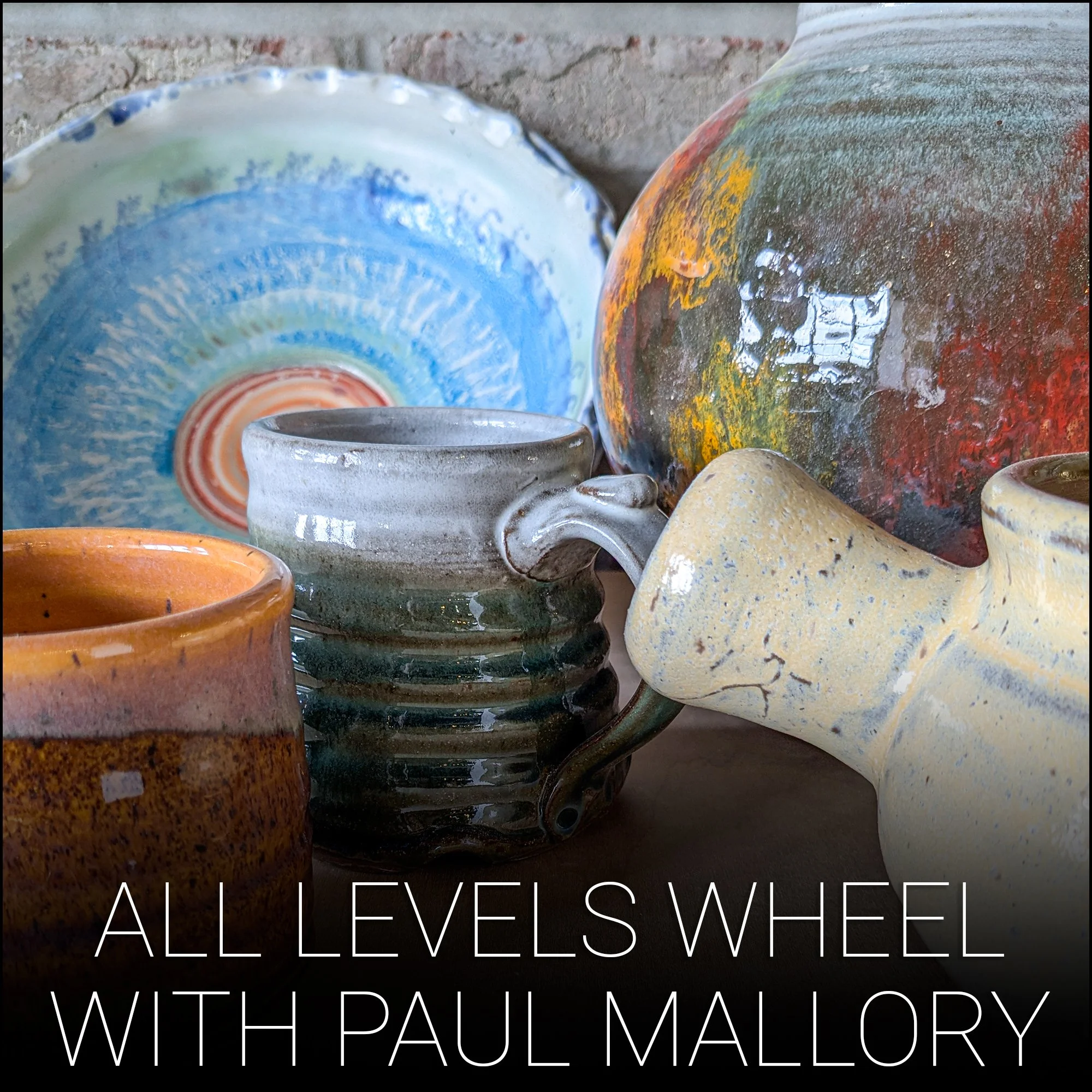 All Levels Wheel with Paul Mallory