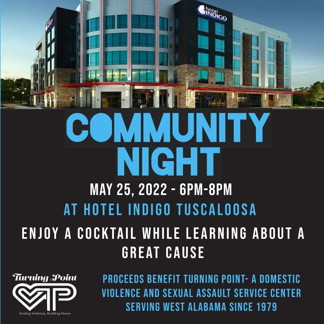 Don't forget to join Turning Point tomorrow at Hotel Indigo for Community Night! Community Night will be held from 6pm to 8pm. This will be a great way for members of our community to get involved and learn more about what services Turning Point has 