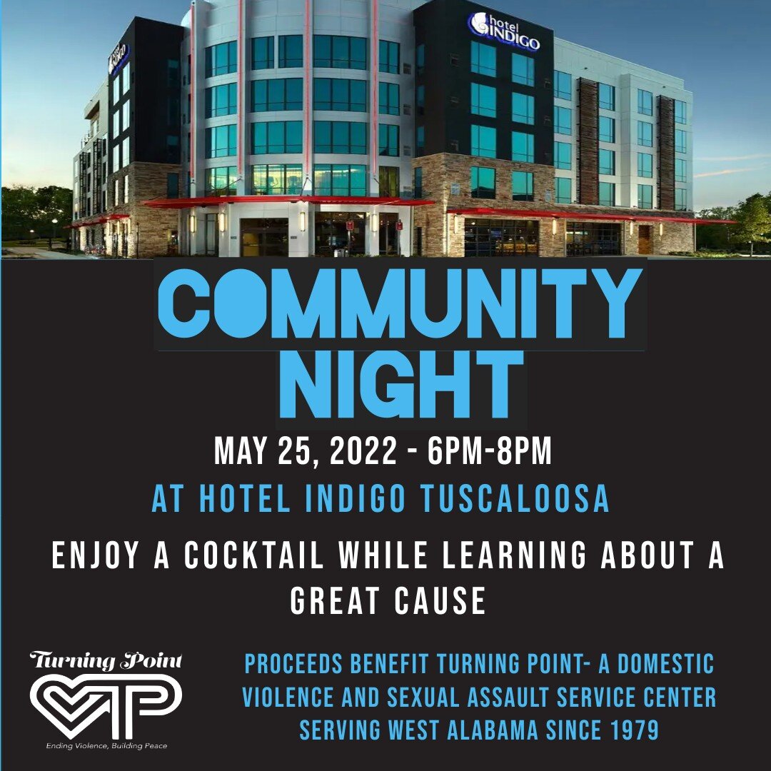 Don't forget to join Turning Point tonight at Hotel Indigo for Community Night! Community Night will be held from 6pm to 8pm. This will be a great way for members of our community to get involved and learn more about what services Turning Point has t