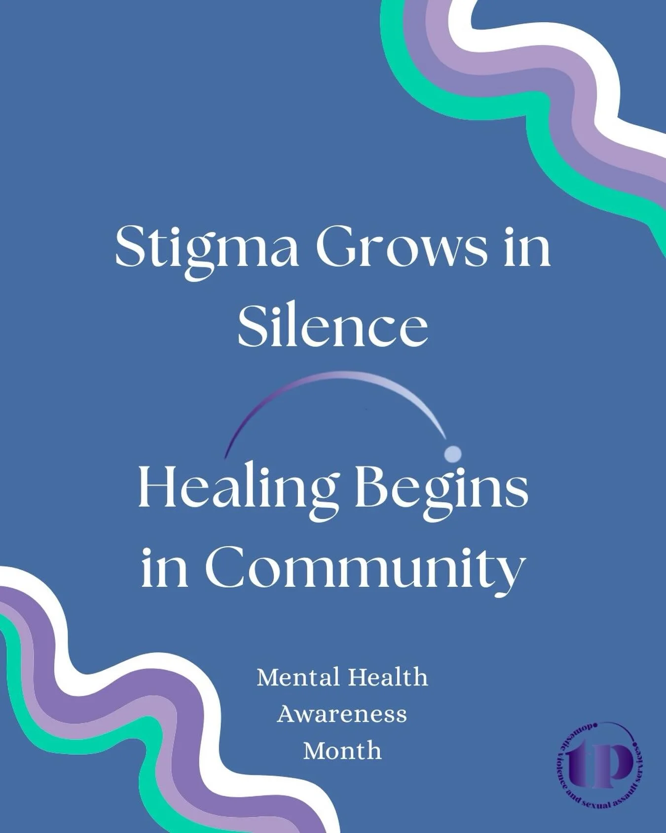 May is Mental Health Awareness Month. The theme for 2026 is &ldquo;Stigma Grows in Silence, Healing Begins in Community&rdquo;, and this month we&rsquo;ll be focusing on just that: community action, collaboration, and healing. Many people&rsquo;s men