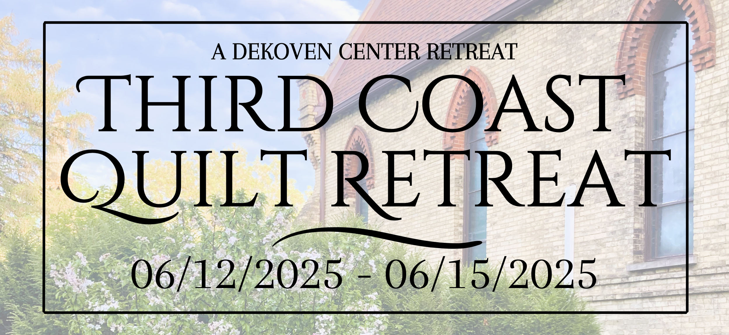 Summer Third Coast Quilt Retreat