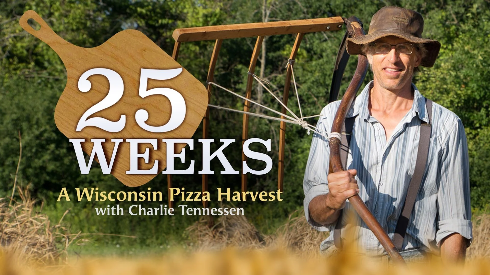 Documentary Screening: 25 Weeks: A Wisconsin Pizza Harvest