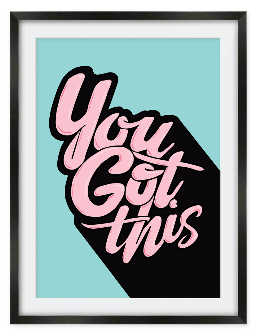 You Got This | 2018
