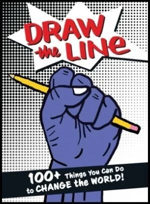 Draw the Line: 100+ Things You Can Do To Change The World