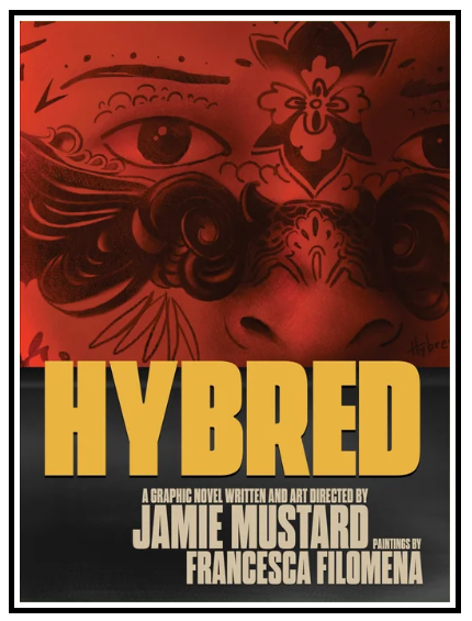 Hybred: A Graphic Novel