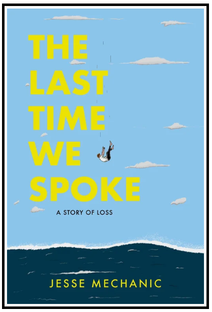 The Last Time We Spoke: A Story of Loss