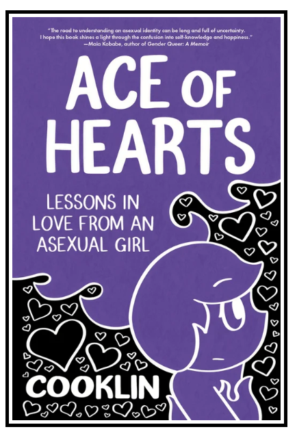 Ace of Hearts: Lessons in Love from an Asexual Girl