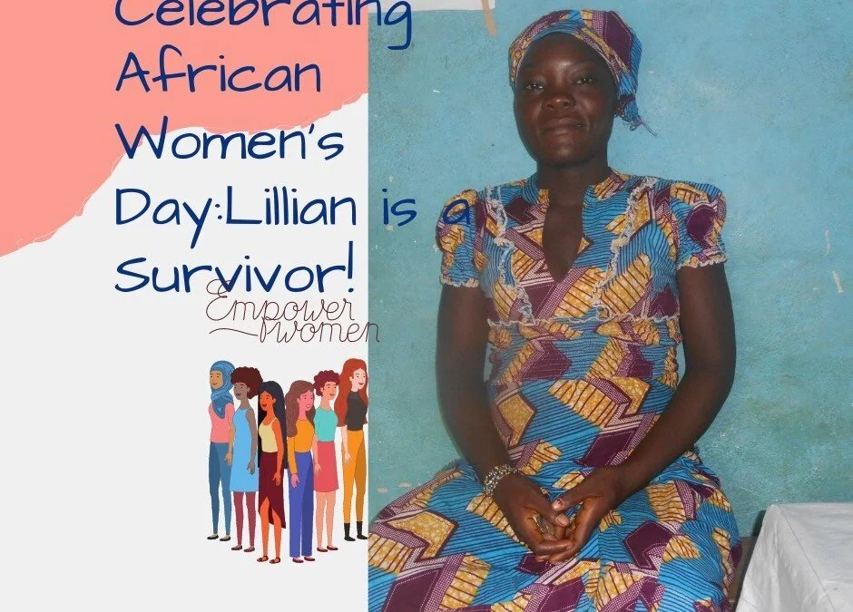 Celebrating African Women’s Day: Lillian is a Survivor!
