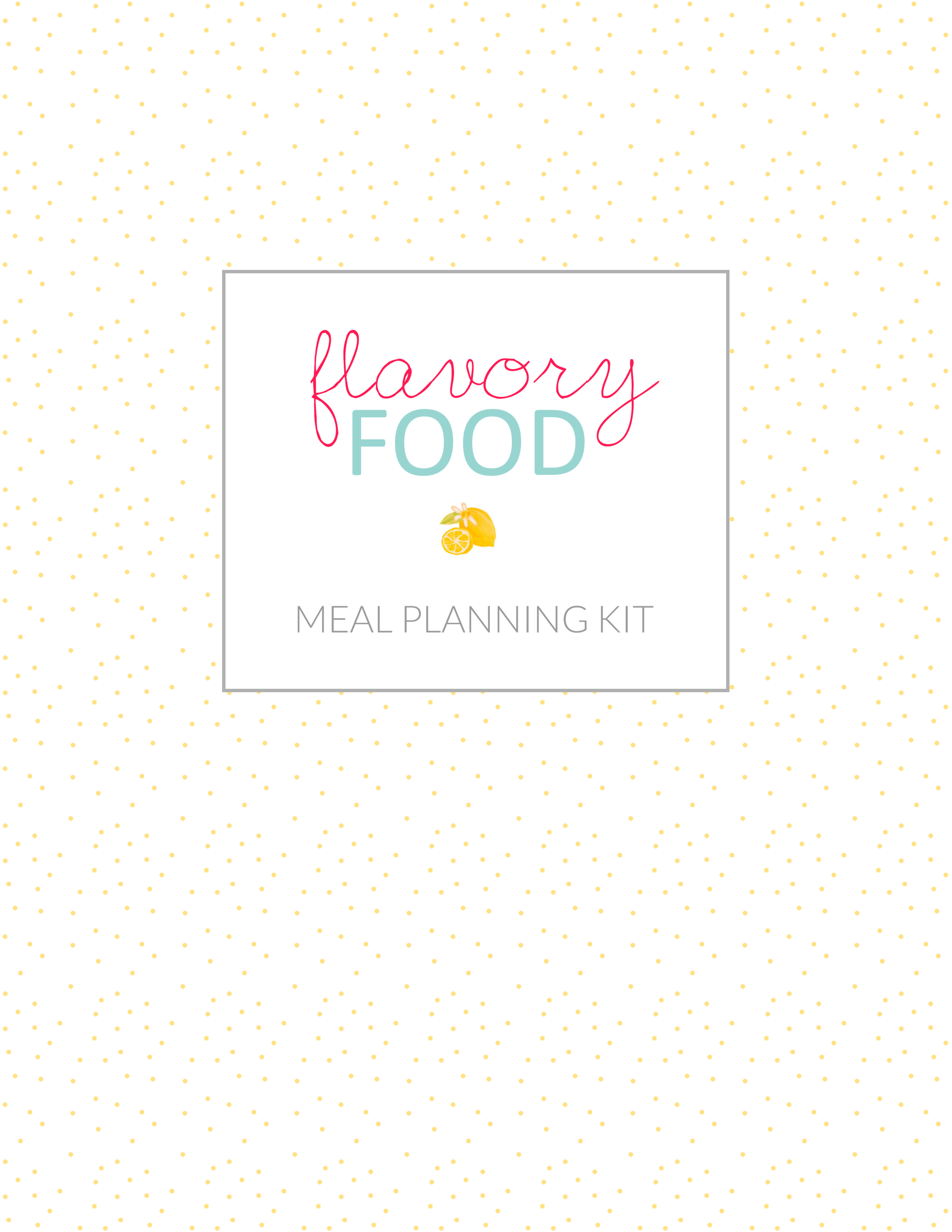 MEAL PLANNING KIT- COPYRIGHT FLAVORYFOOD DOT COM- FOR PERSONAL USE ONLY-1.png