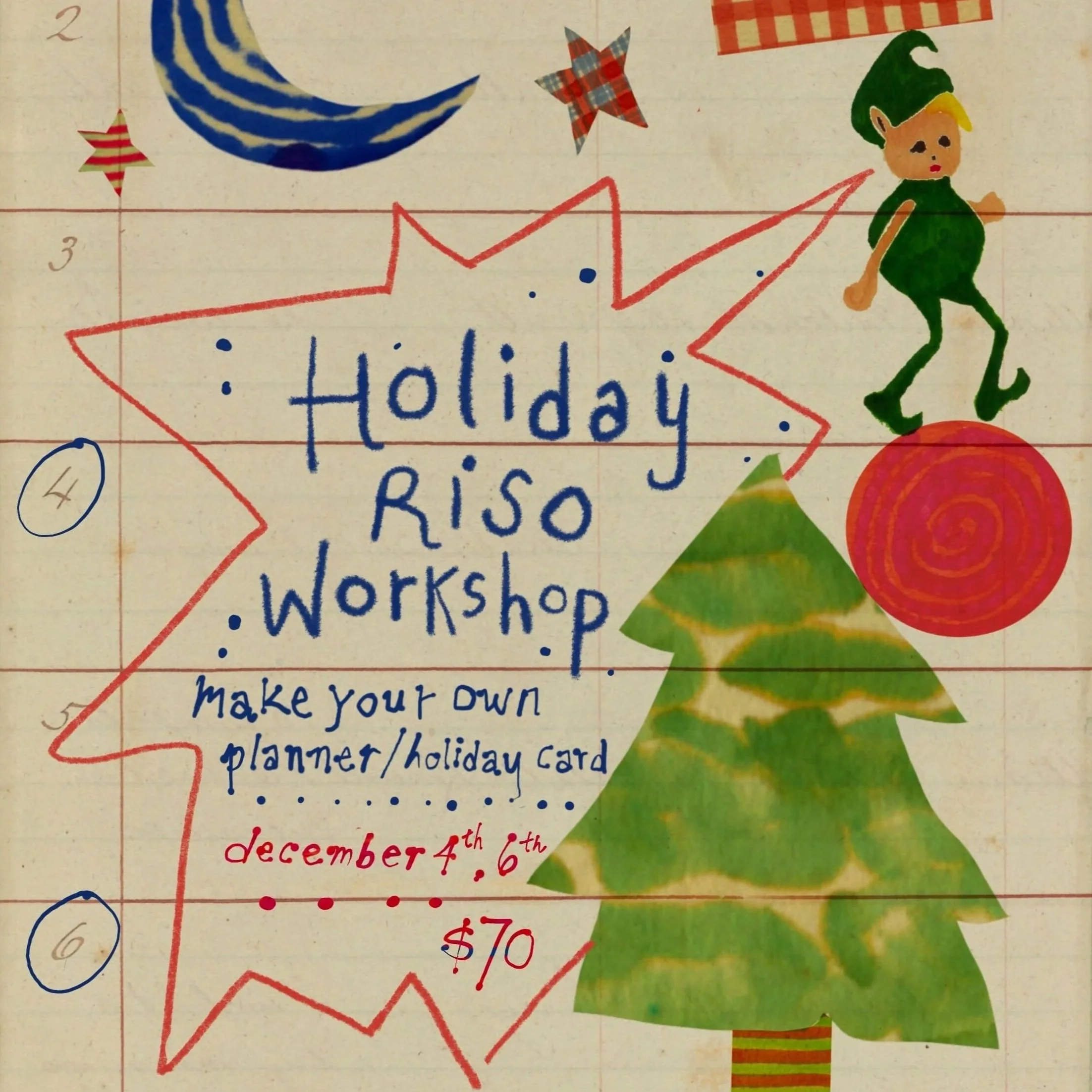 12/4 &amp; 6 - holiday riso workshop! 