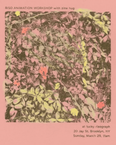 SUN 3/29, 11 AM - riso animation workshop w/ ZINE HUG