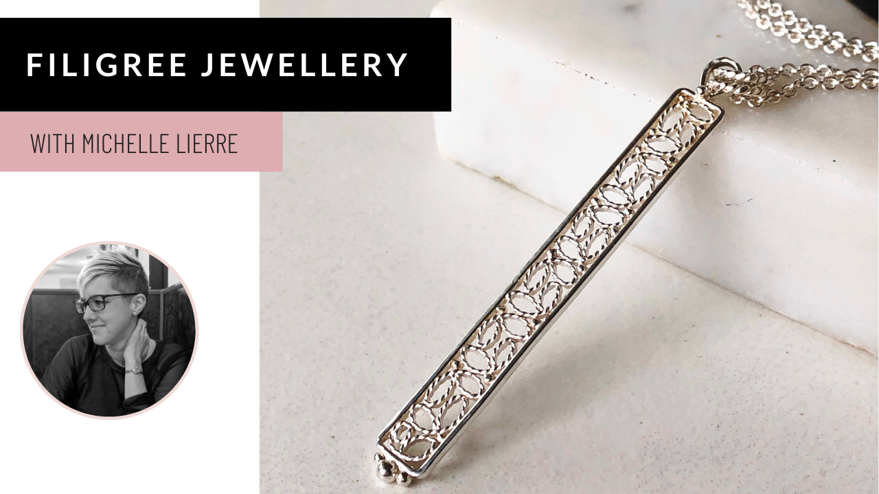 BENCHTIPS: filigree jewellery making live Q&A with Michelle Lierre ...