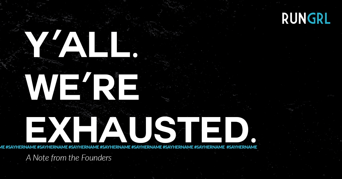 Running for More: A Note from the RUNGRL Founders