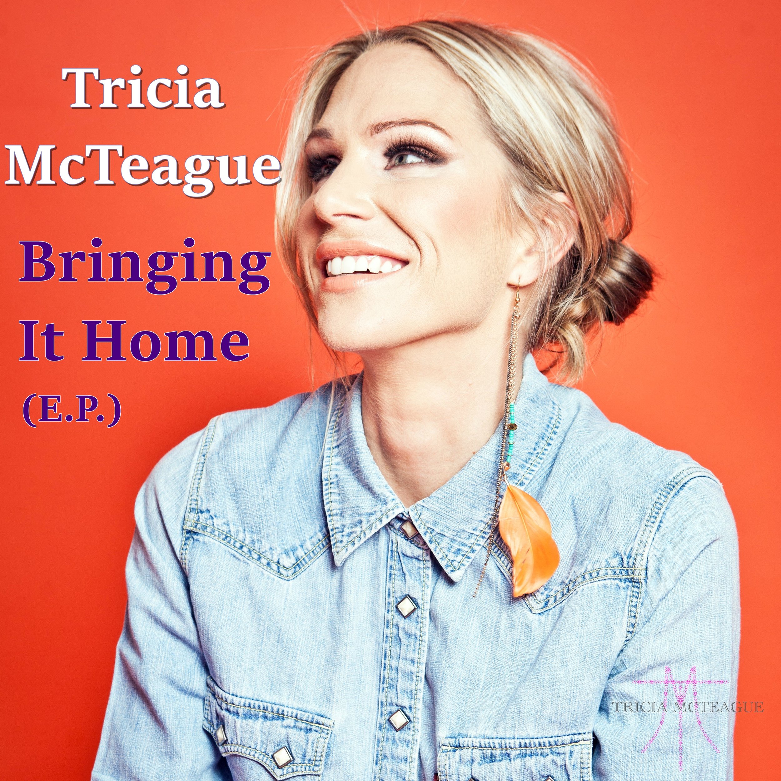 Click above to download Tricia's E.P. "Bringing It Home"