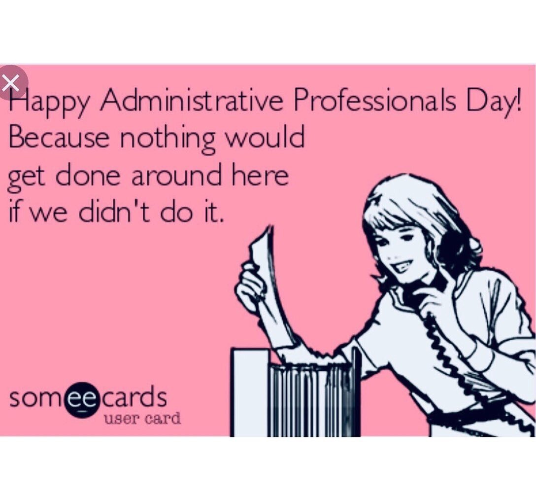 Today we celebrate all the secretaries, assistants, and receptionists of the world! Thanks for all you do to keep businesses running smoothly. Many could not get through the day without an assistant!! #AdministrativeProfessionalsDay