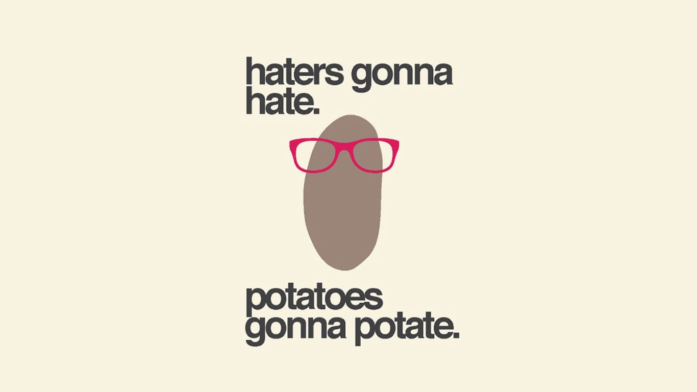 Potatoes-gonna-potate.jpg