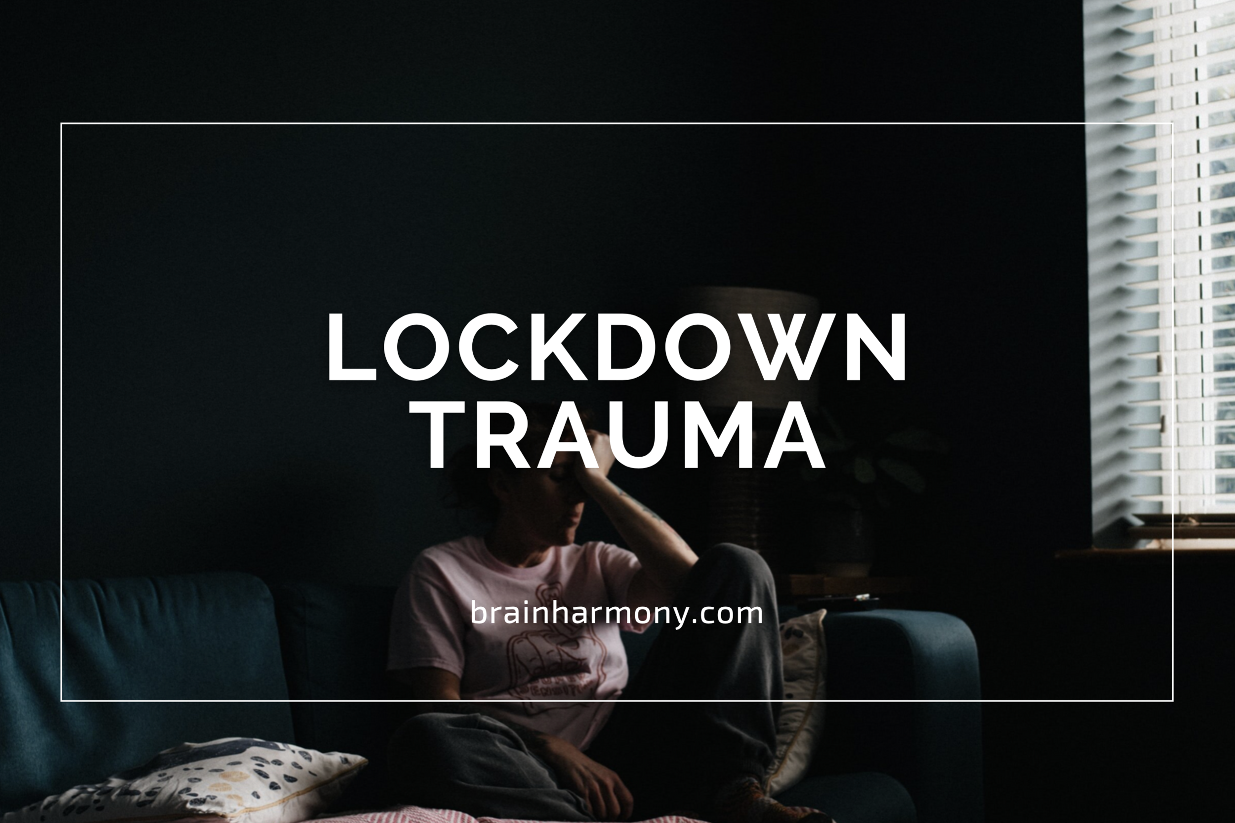 Lockdown Trauma: How To Start This New Chapter Fresh