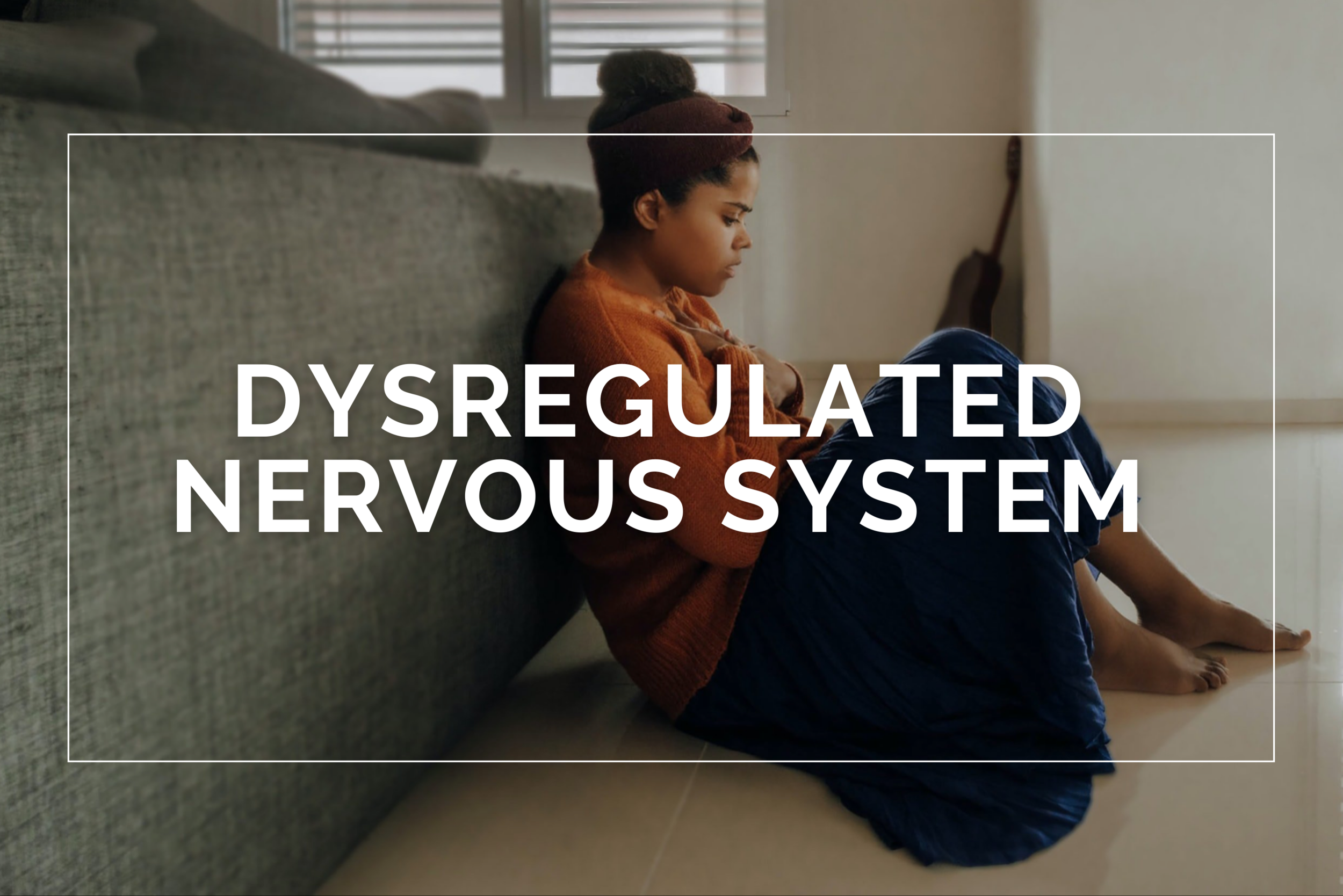 Vagal Regulation: Overcoming Nervous System Dysfunction