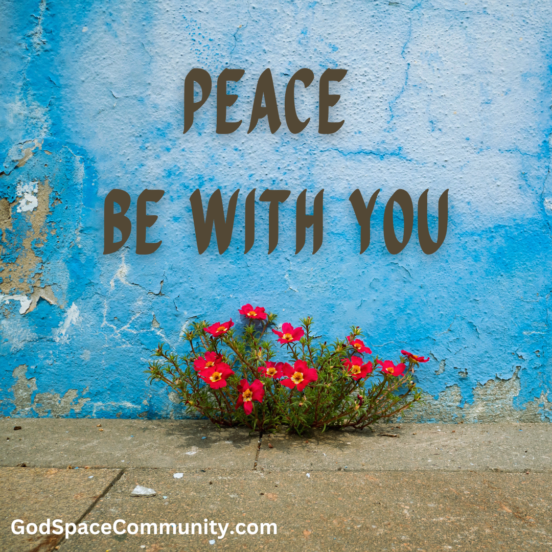 Peace Be with You