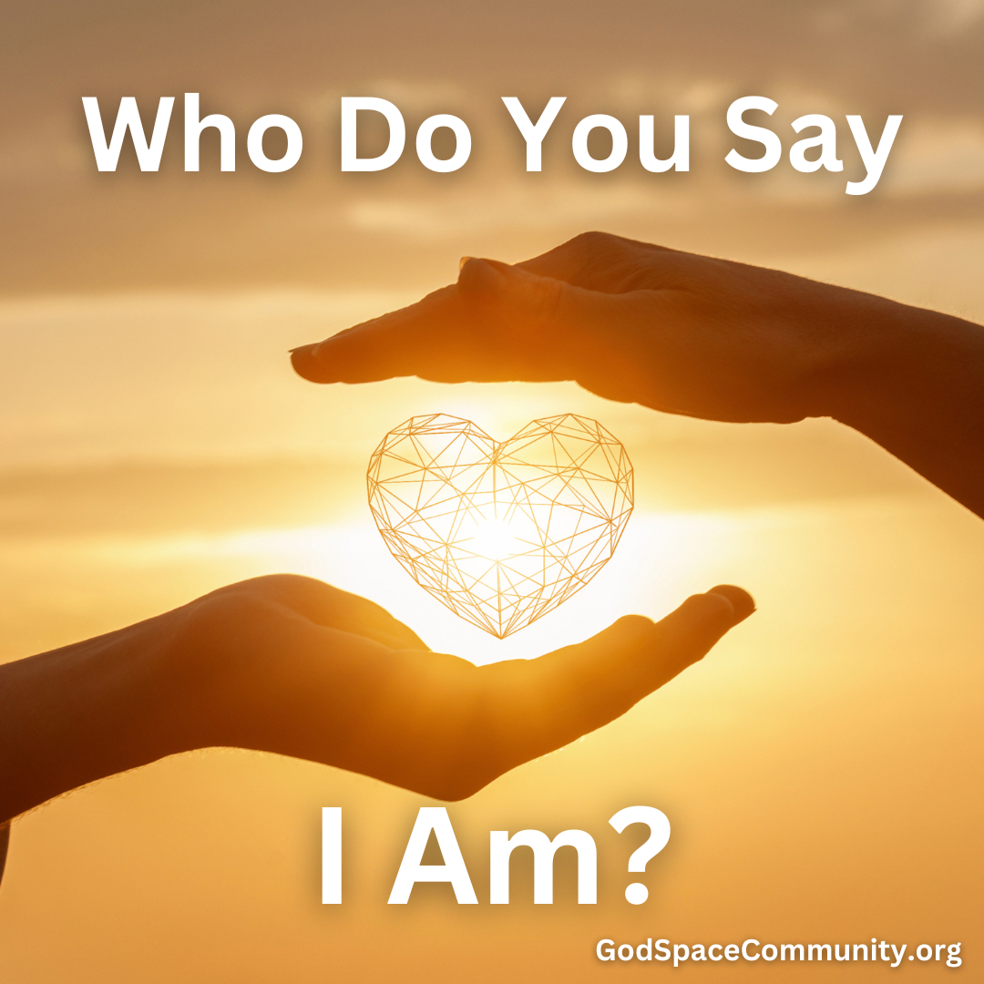 Who Do You Say I Am?