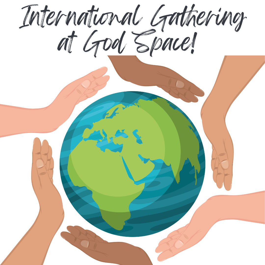 International Gathering with Sisters!