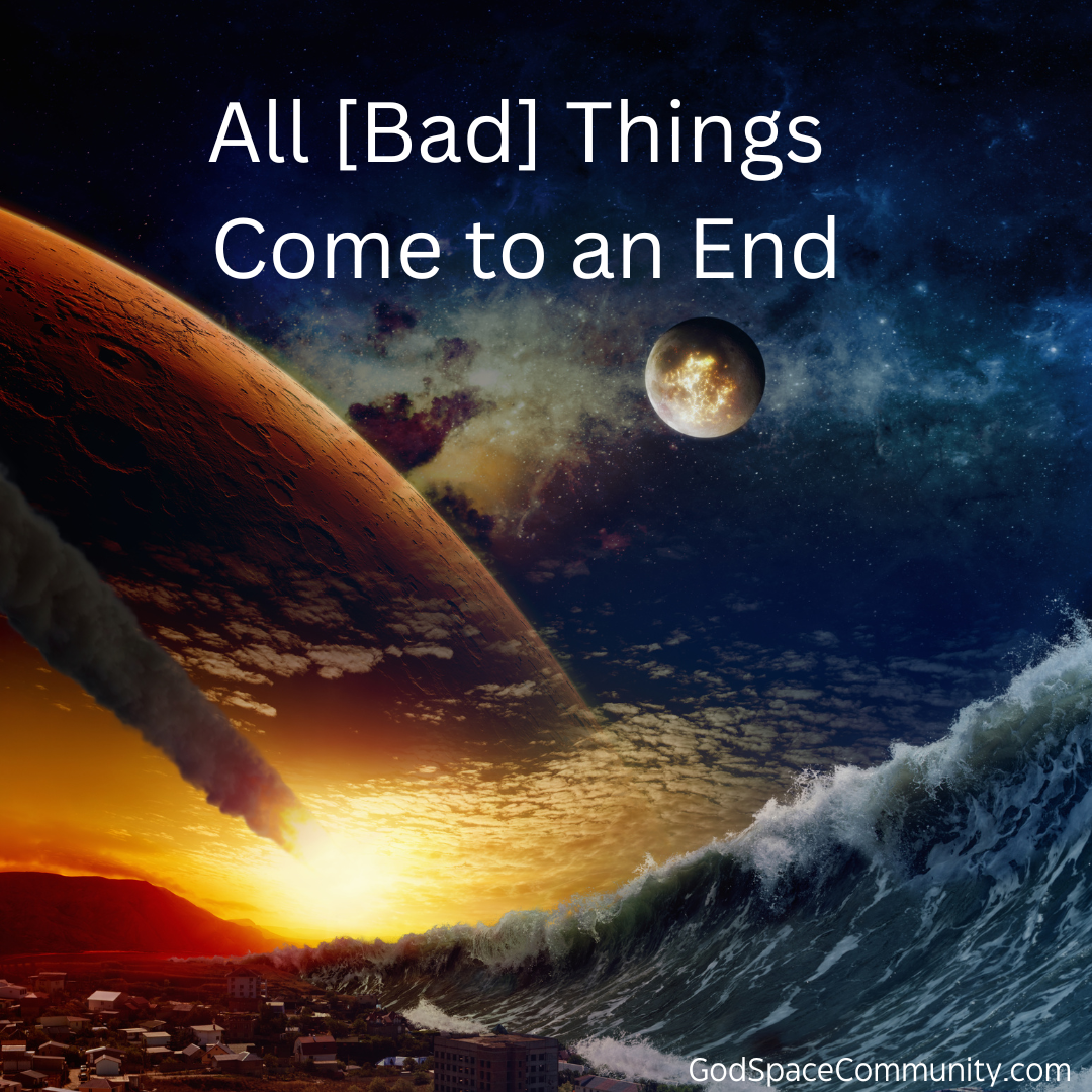 All Bad Things Come to an End