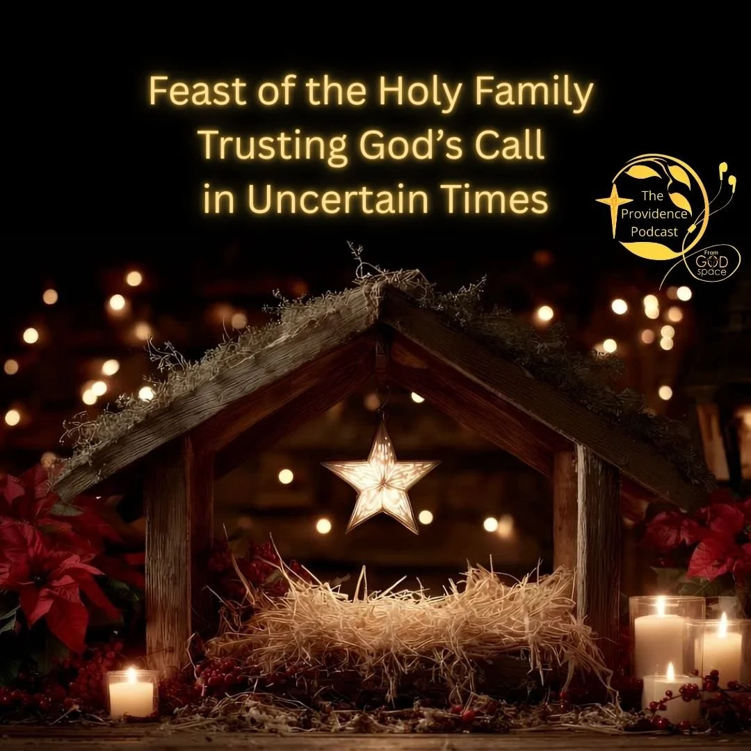 Feast of the Holy Family | Trusting God’s Call in Uncertain Times