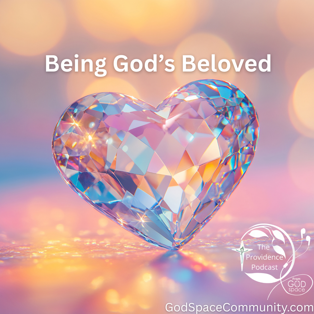 Being God's Beloved, Providence Podcast Episode