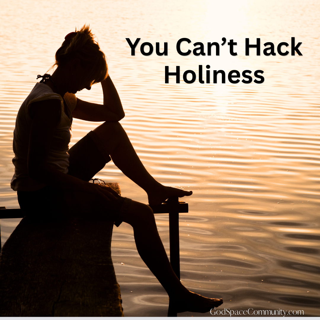 You Can't Hack Holiness