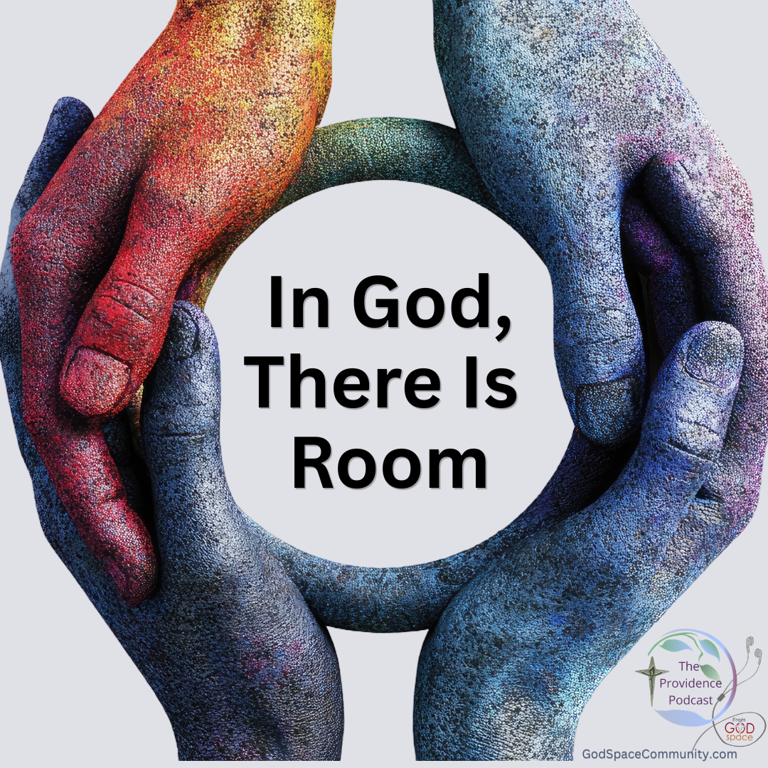 In God, There is Room