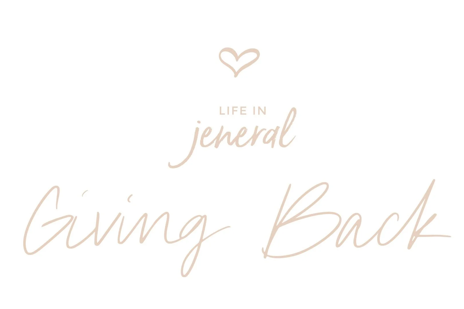 Life in Jeneral Gives Back