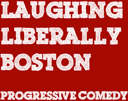 Laughing Liberally Boston