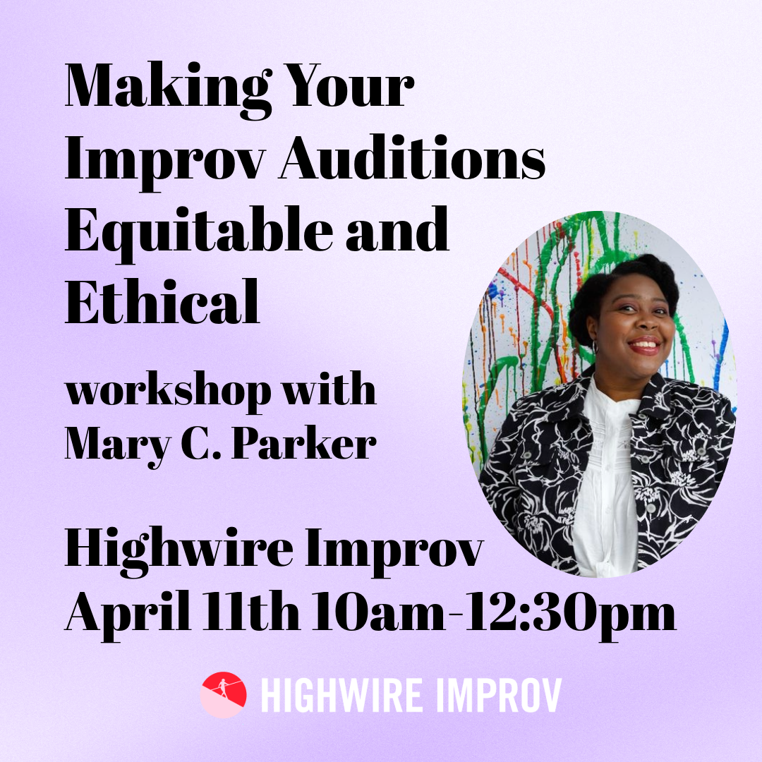 Making Your Improv Auditions Equitable and Ethical