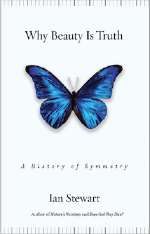 Why Beauty Is Truth: The History of Symmetry Ian Steward