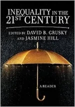 Inequality in the 21st Century, 1st edition David B. Grusky and Jasmine Hill