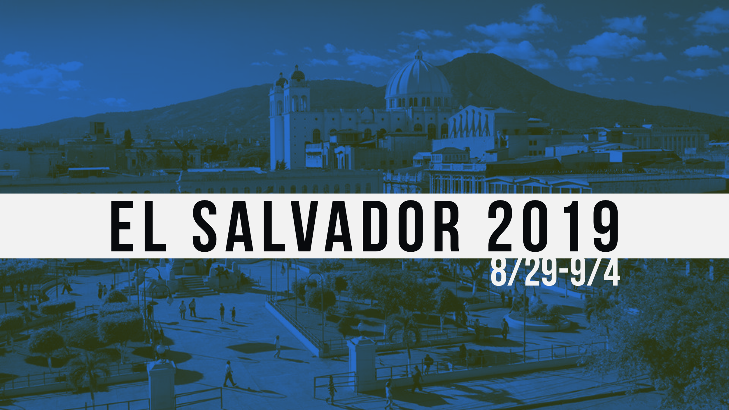 El Salvador Service Trip 2019