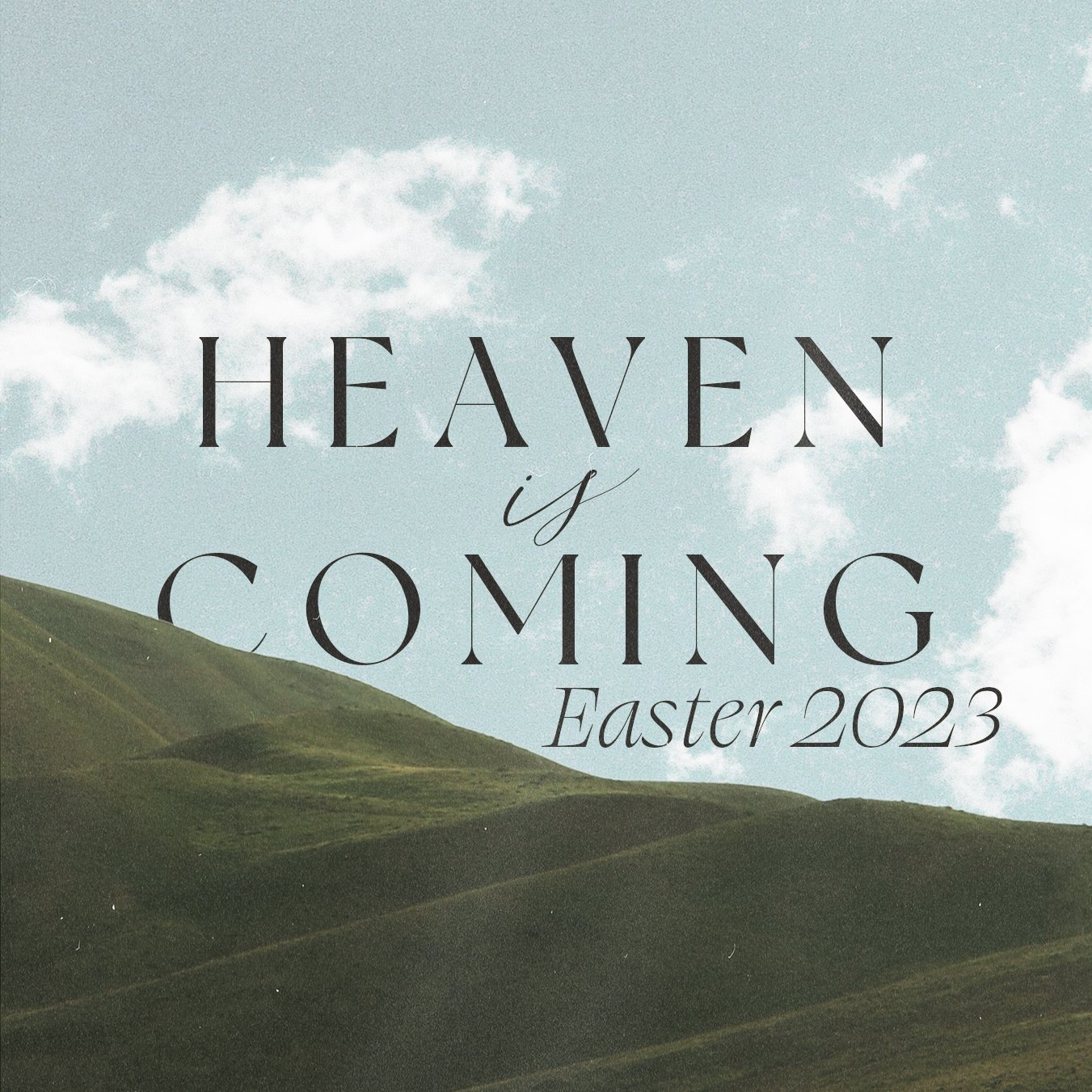 Heaven Is Coming