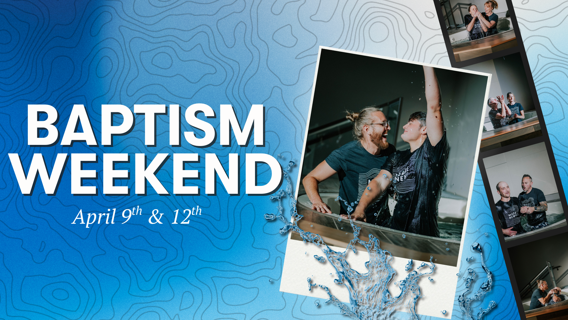 Baptism Weekend
