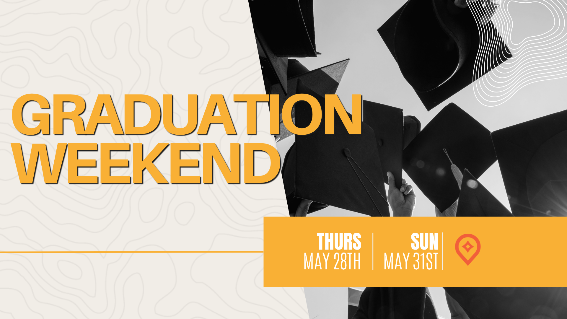 Graduation Weekend